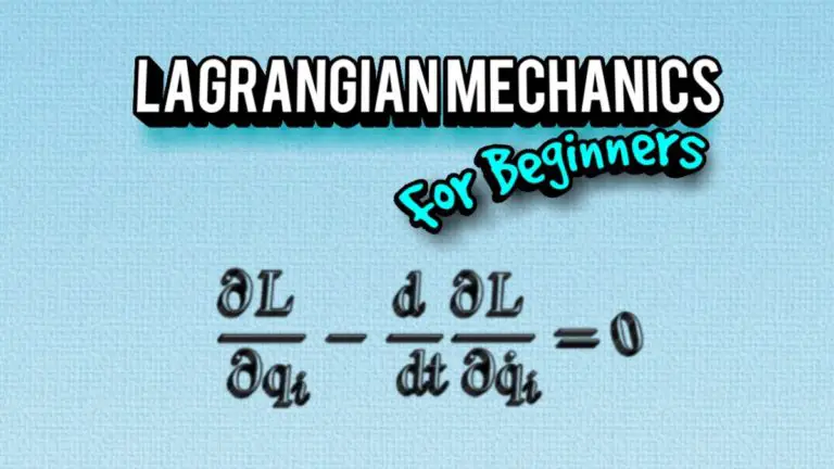 Lagrangian Mechanics For Dummies: An Intuitive Introduction