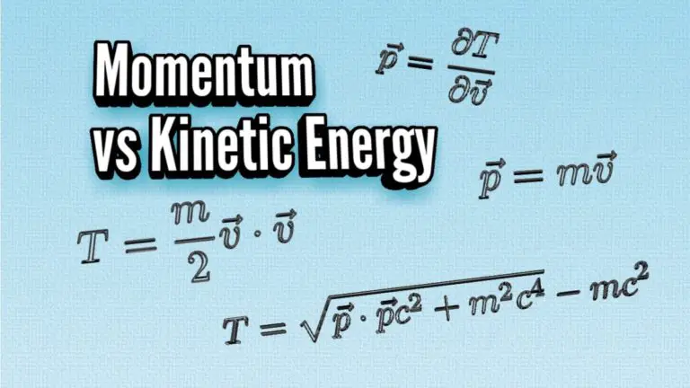 Momentum vs Kinetic Energy: Why They Are Not The Same