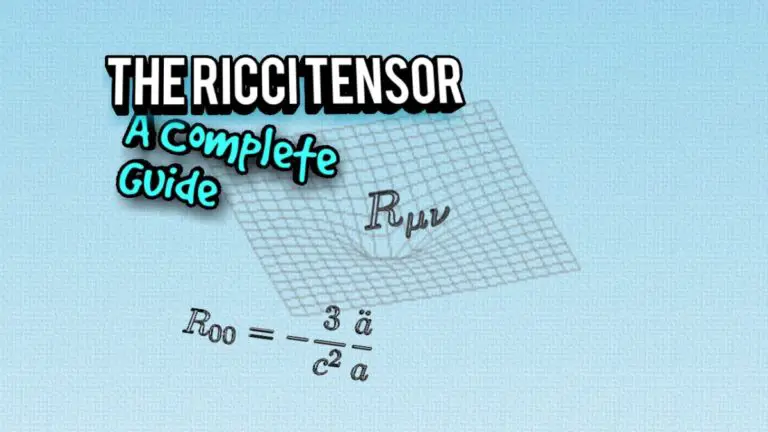 The Ricci Tensor: A Complete Guide With Examples